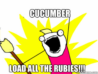 Cucumber - Load All The Things!!!